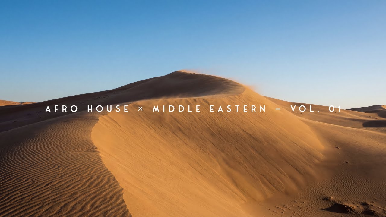 Afro House x Middle Eastern — Vol. 01 (Desert Sunset Edition) — 1 Hour