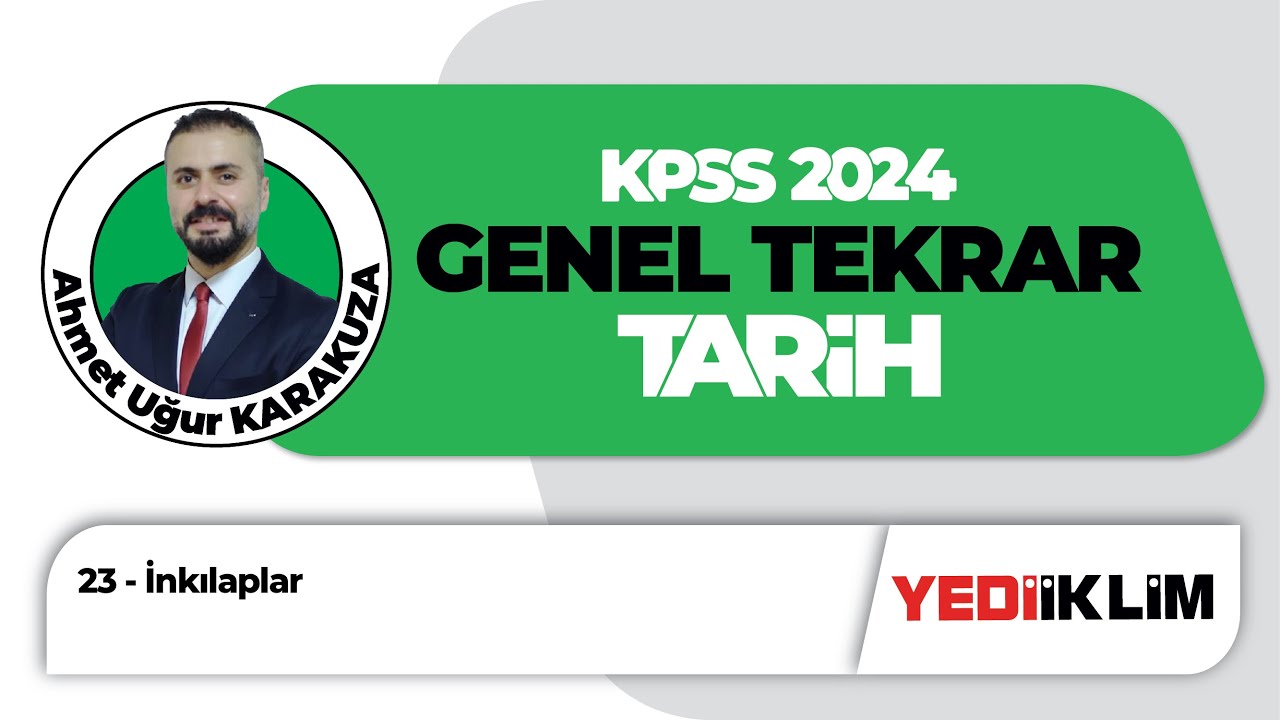 2024 KPSS Tarih Genel Tekrar 23 - İnkılaplar