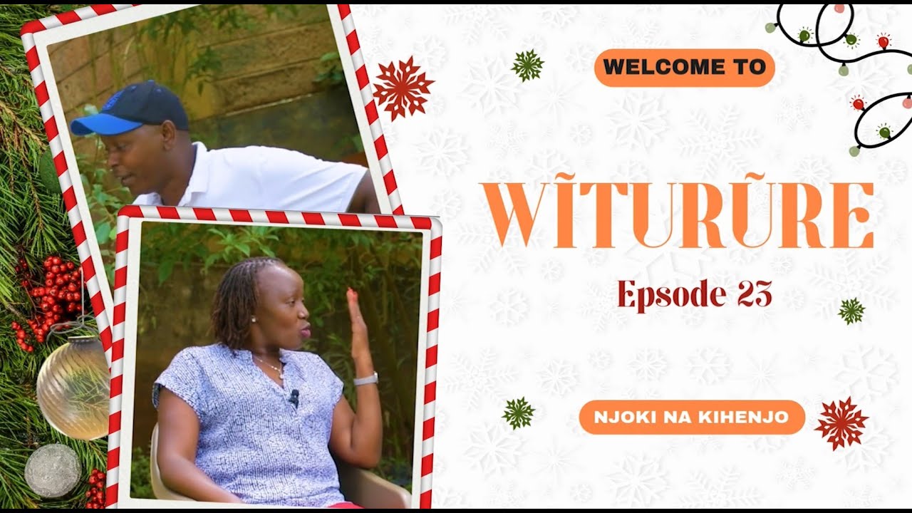 AGENI A CHRITSMAS  GŨCHOKITHIO THŨGŨNŨI😂😂😂😂  WĨTURŨRĨRE EPISDOE  23