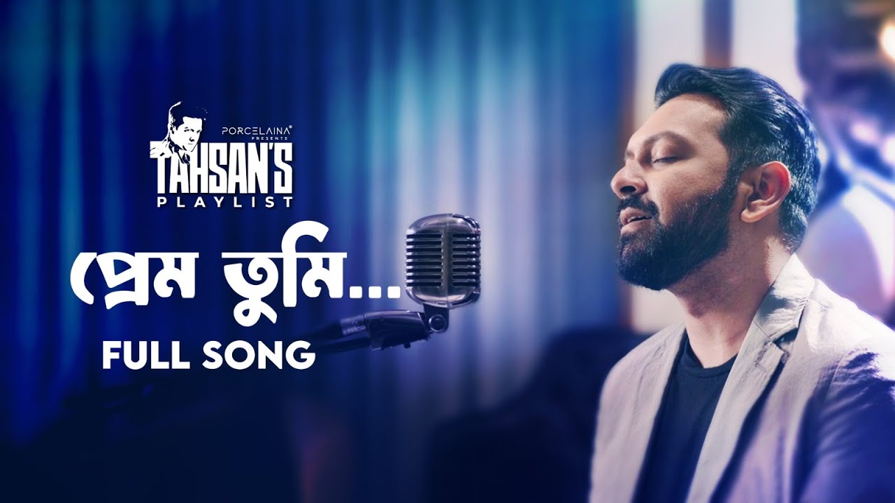 Prem Tumi | Tahsan