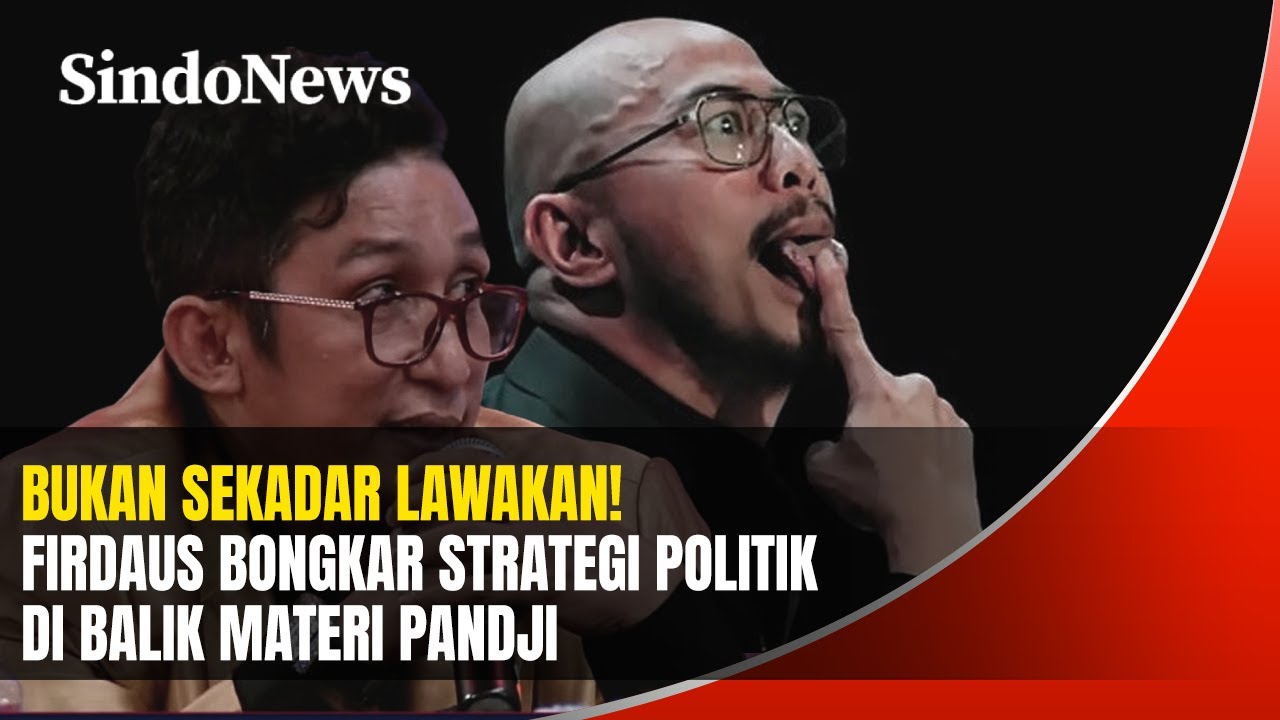 Bukan Sekadar Lawakan! Firdaus Bongkar Strategi Politik di Balik Materi Pandji | Rakyat Bersuara