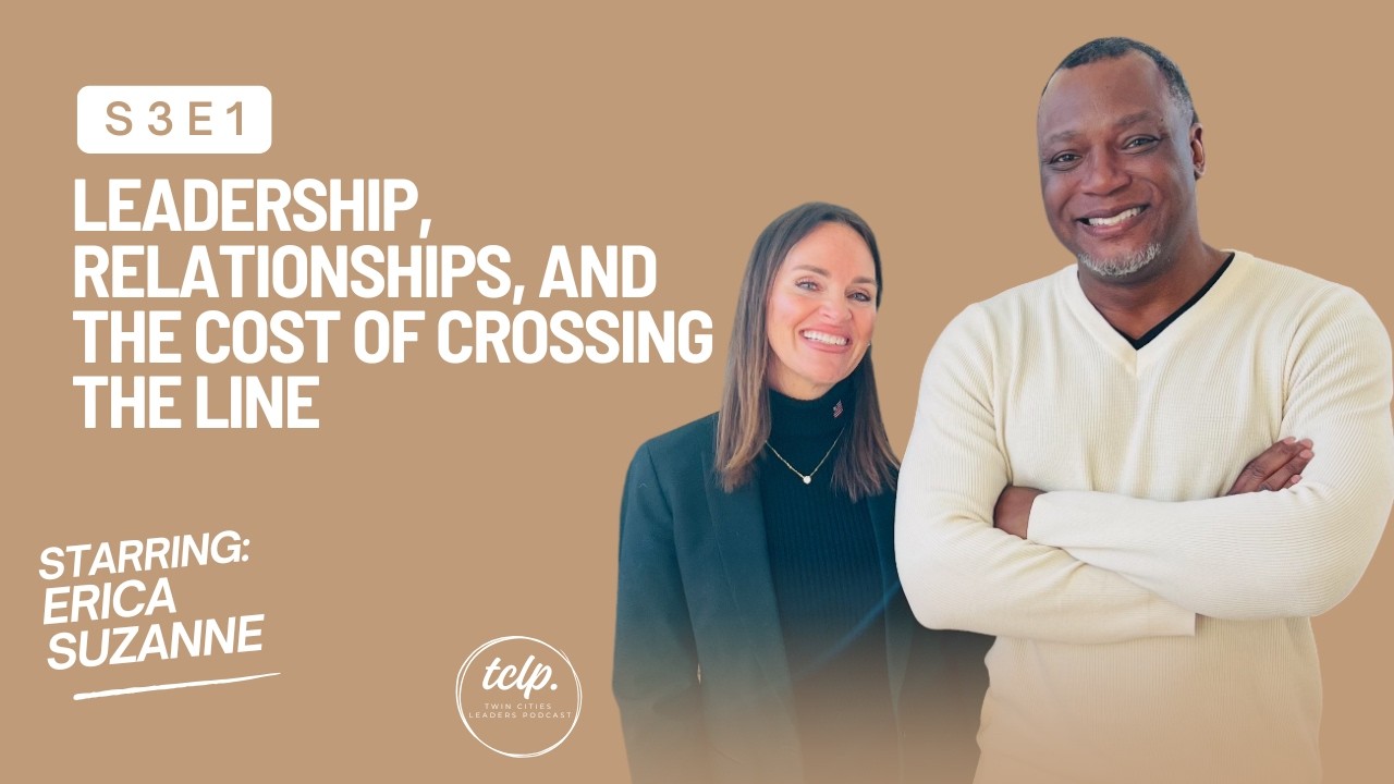 Leadership, Relationships, and the Cost of Crossing the Line with Erica Suzanne