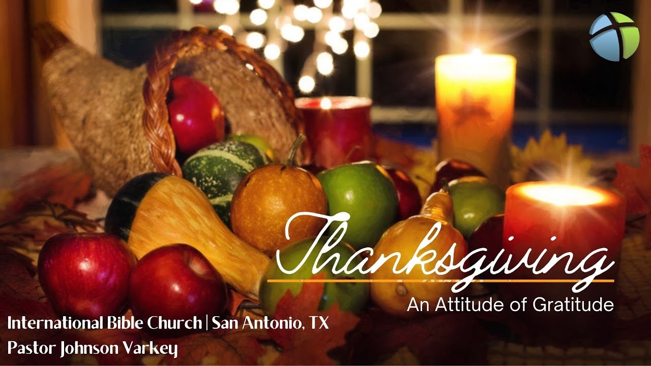 Thanksgiving: An Attitude of Gratitude | Doctor Johnson Varkey