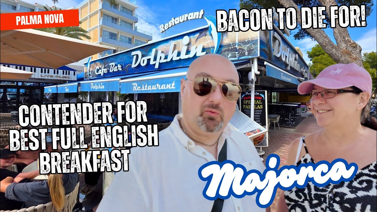 Best Full English Breakfast at Dolphin Cafe in Palma Nova