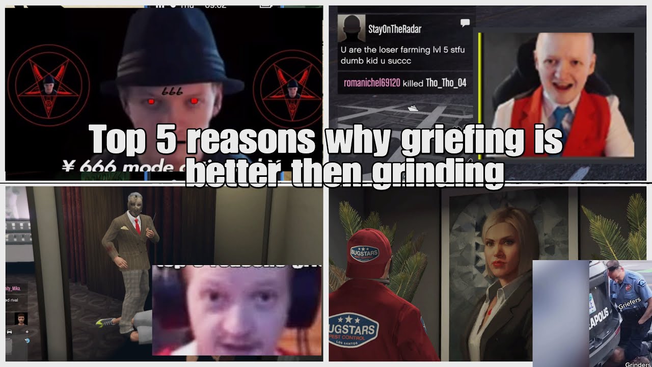 Top 5 reasons why griefing is better than grinding | The professional griefer | Gta Online |