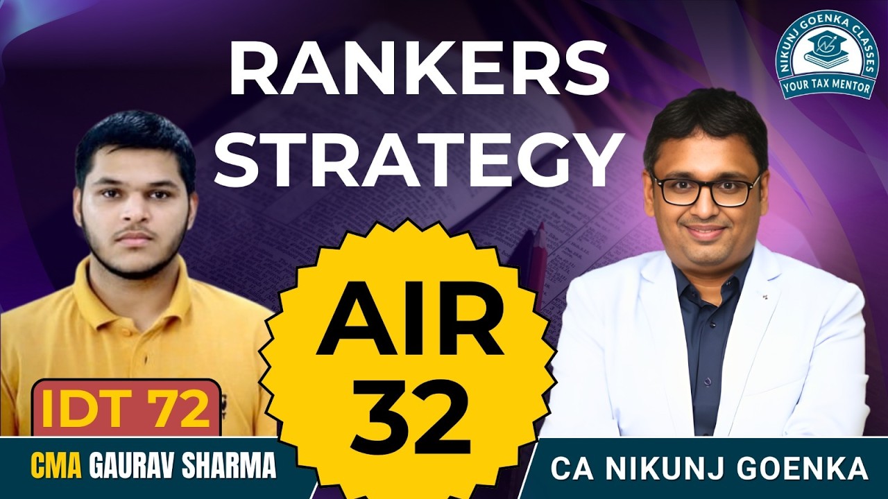 RANKERS STRATEGY | IDT STRATEGIES WORKED FOR CMA GAURAV SHARMA | AIR 32 | CA NIKUNJ GOENKA