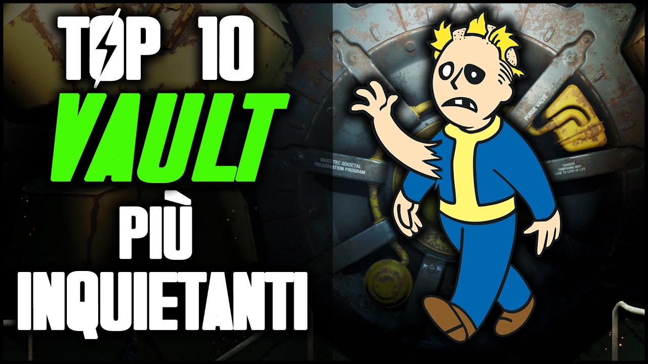 TOP 10 VAULT PIÙ INQUIETANTI IN FALLOUT