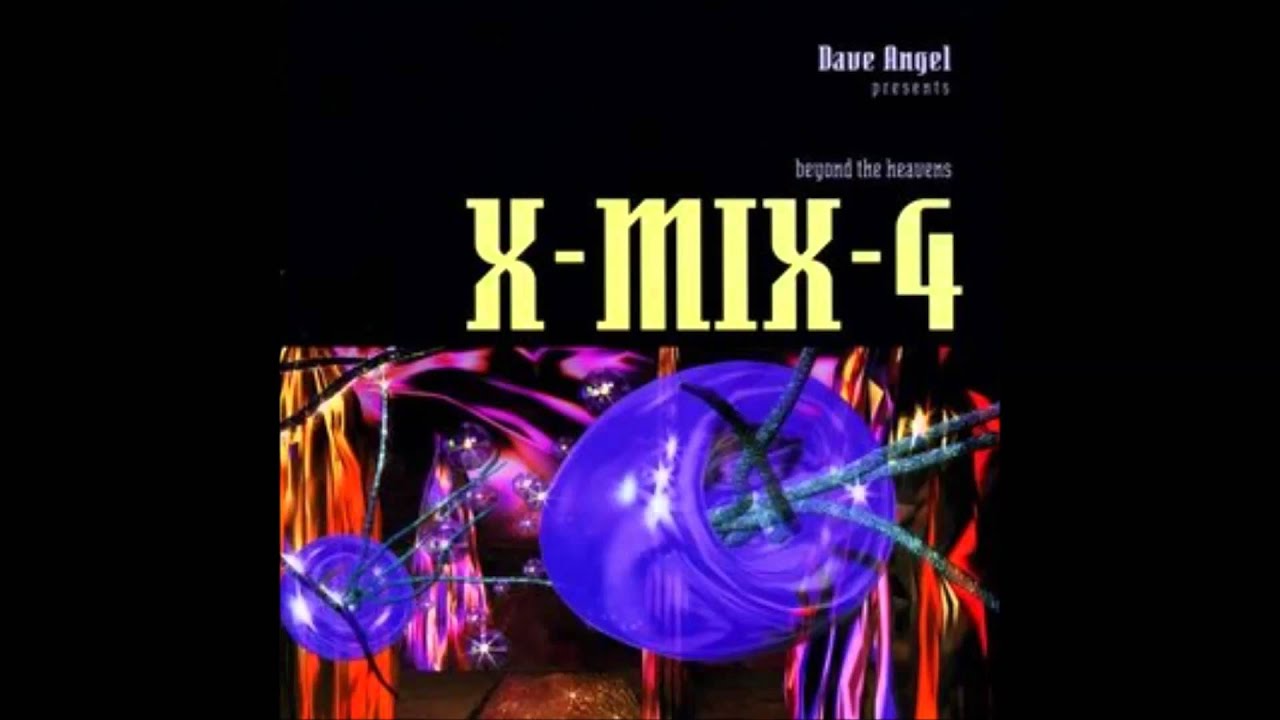 X-Mix 4 Dave Angel - Beyond the Heavens 1995