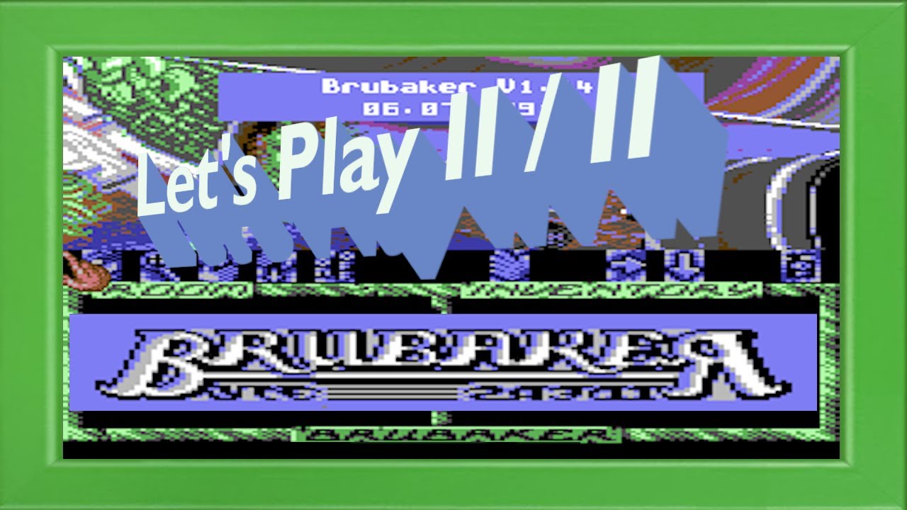 Let's Play Brubaker | C64 | 1992 | CP Verlag / Golden Disk | Folge 2 / 2: Das Amulett der Macht