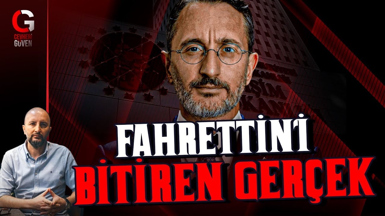 FAHRETTİN ALTUN&rsquo;U BİTİREN GER&Ccedil;EK