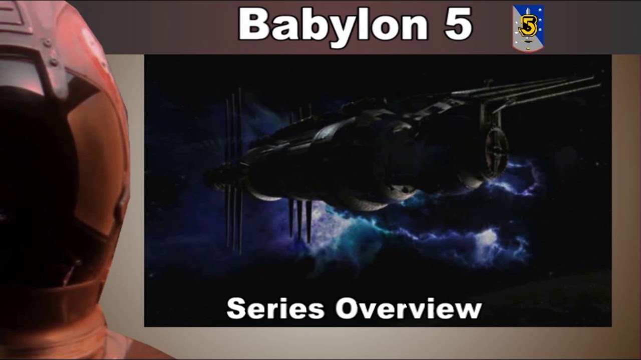 A Brief Overview of Babylon 5