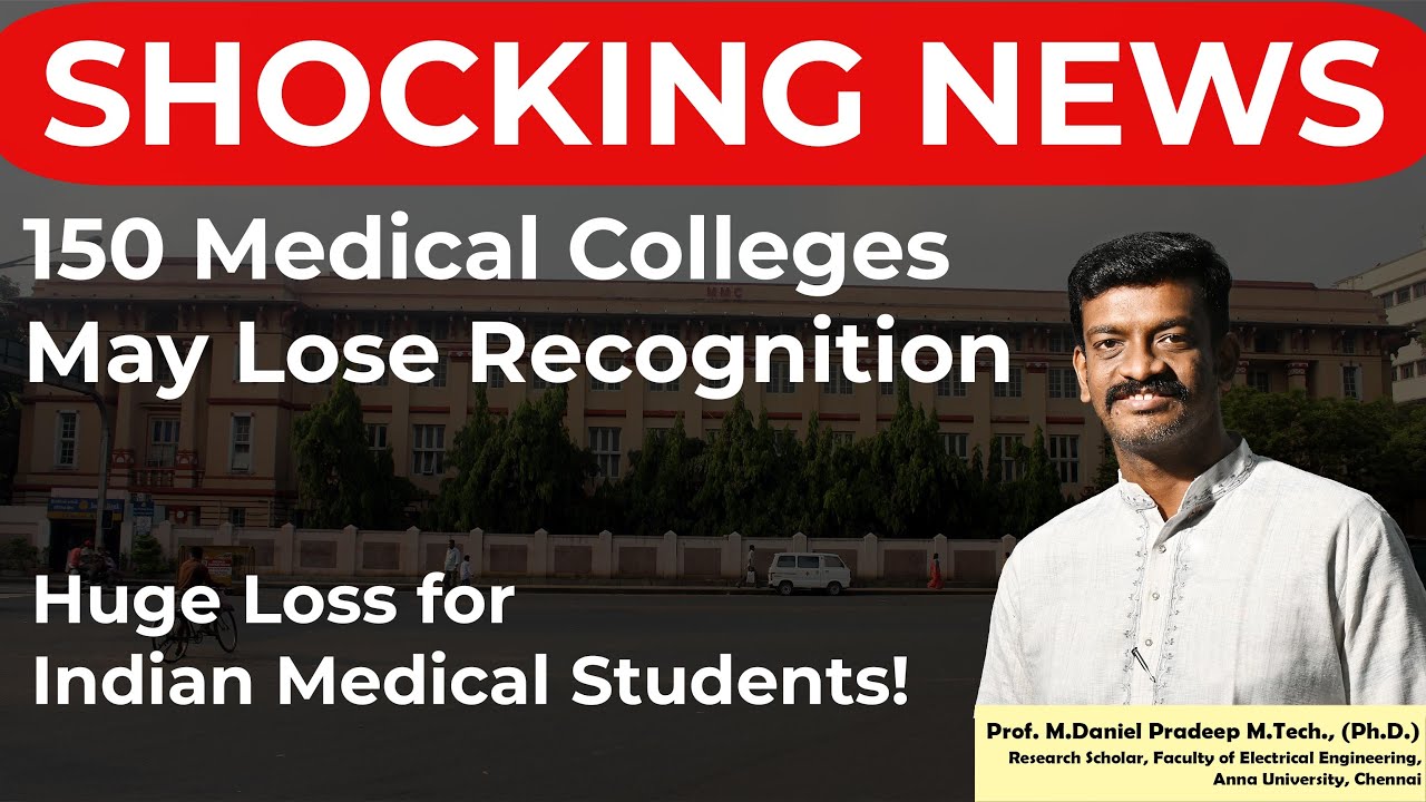 150 Medical Colleges May Lose Recognition - NMC in Action - Shocking Update - 40 Already Penalized