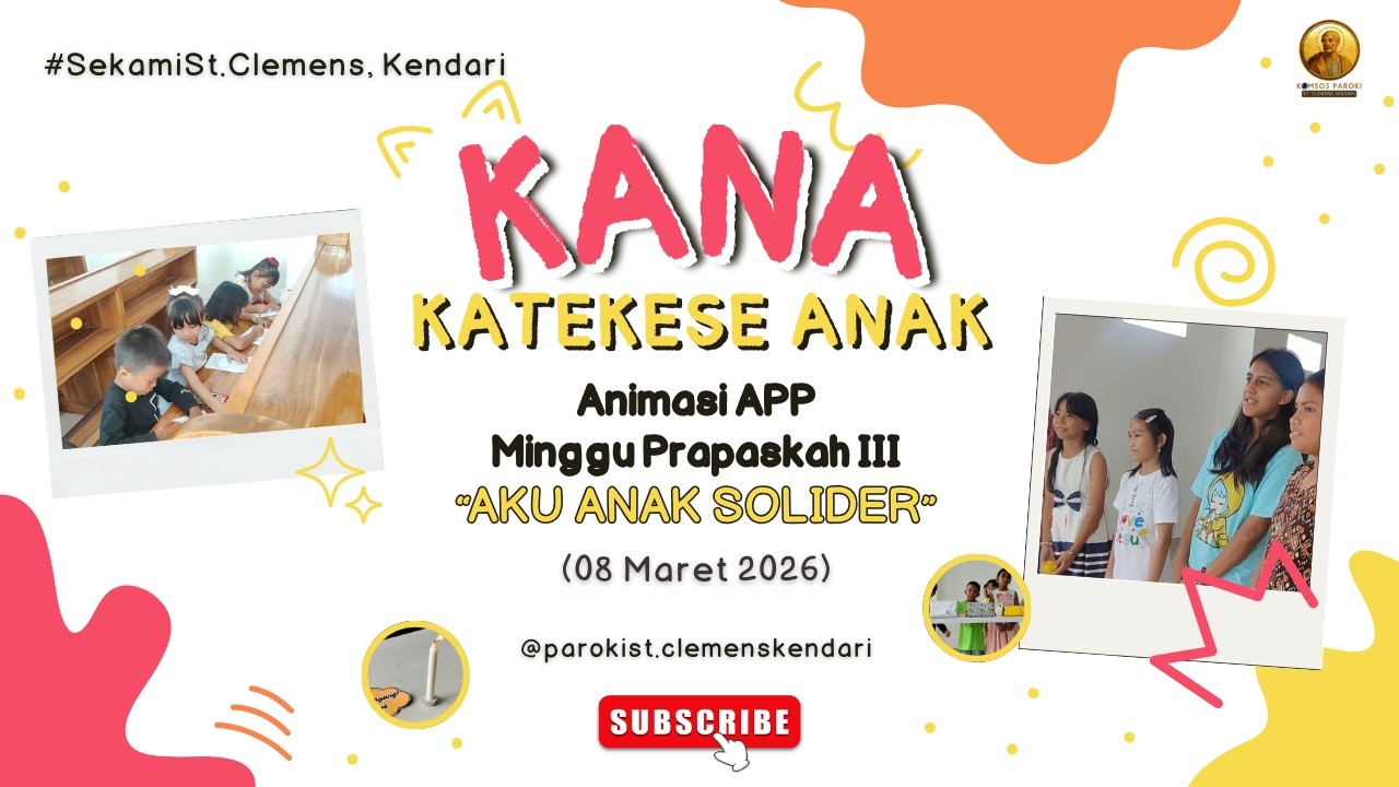 Katekese Anak (KANA) | Tutorial Sekami di masa Prapaskah Minggu Ketiga bertemakan 