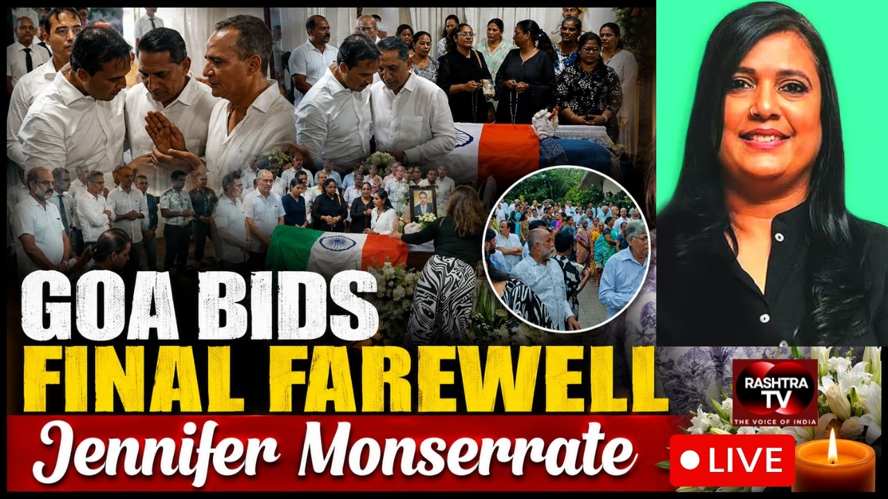 Goa :Jennifer Monserrate Final Journey | Goa BJP MLA Laid to Rest |Last Rites | Tribute | Rashtra TV