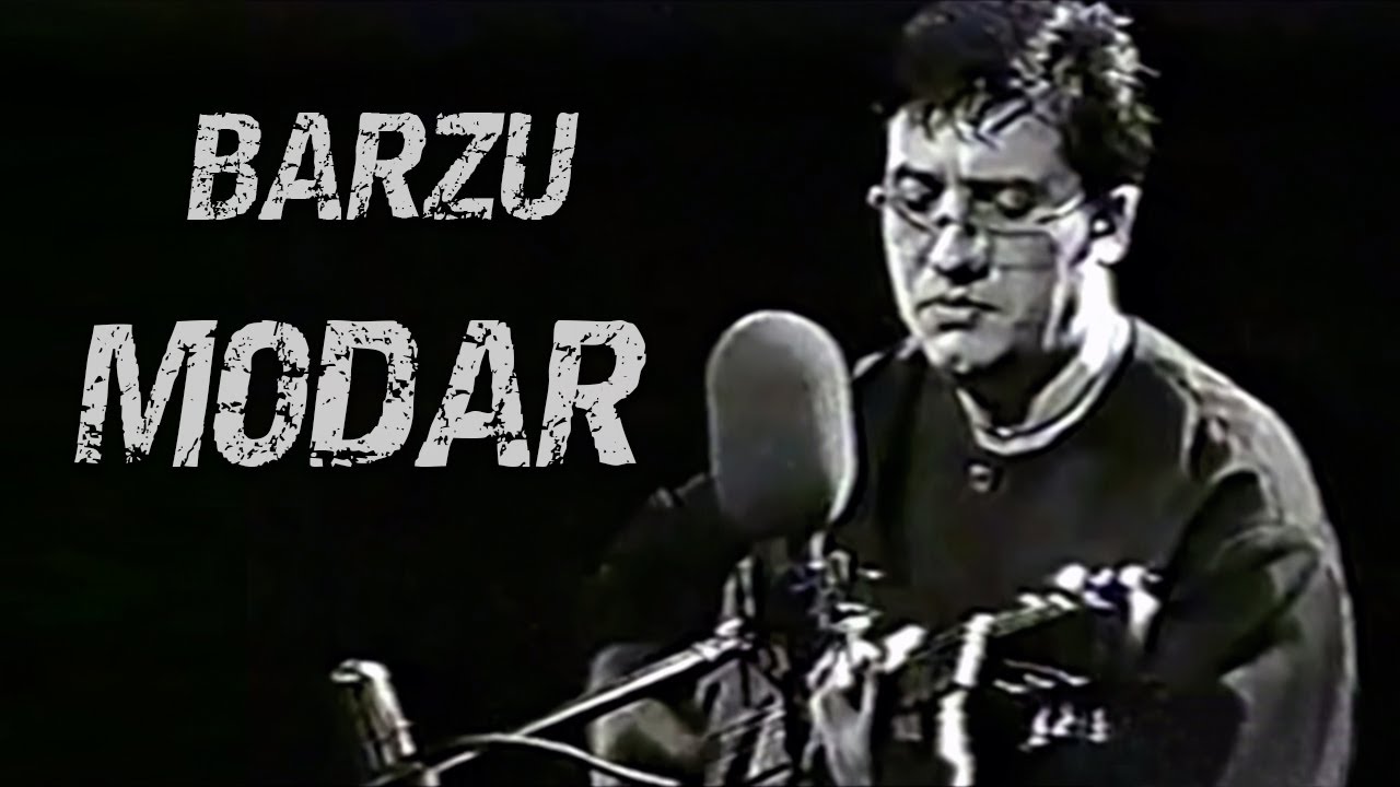 БАРЗУ - МОДАР / BARZU - MODAR (1998)