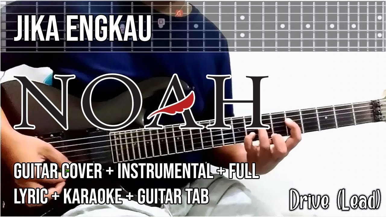 NOAH - Jika Engkau (Guitar Cover) Tab Version