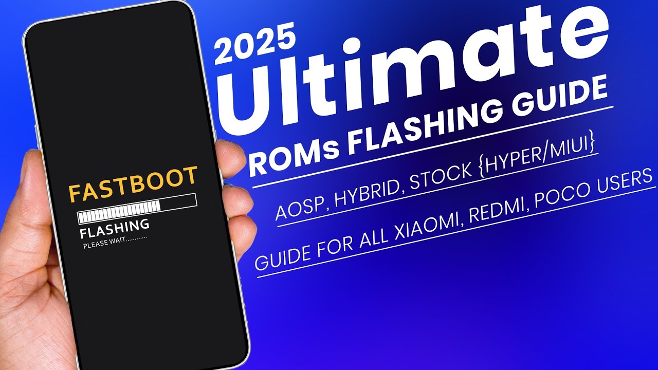 Ultimate ROMs Flashing Guide in 2025 | Adb Sideload | Hybrid ROMs | Stock OS HyperOS / MIUI