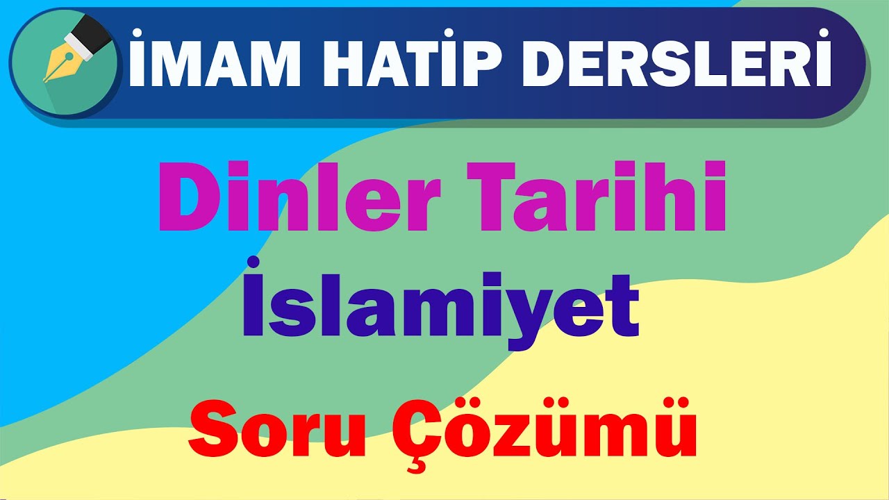 Dinler Tarihi | 12.Sınıf | 2.Ünite | İslamiyet | Soru Çözümü