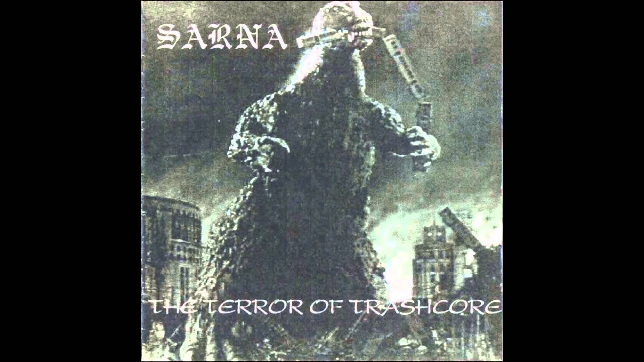 SARNA - Terror Of Trashcore (1998)