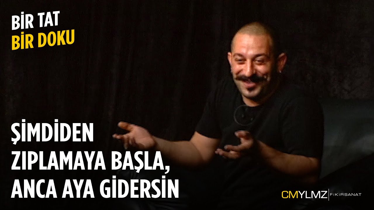 Bir Tat Bir Doku | Şimdiden Zıplamaya Başla, Ancak Aya Gidersin
