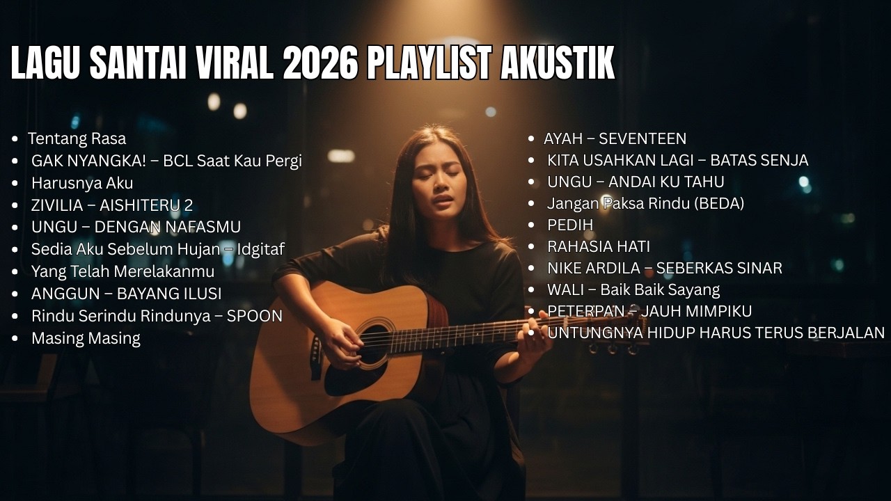 Akustik Paling Dicari 2026 – Cover Viral Slow & Menyentuh Hati 🎸💔