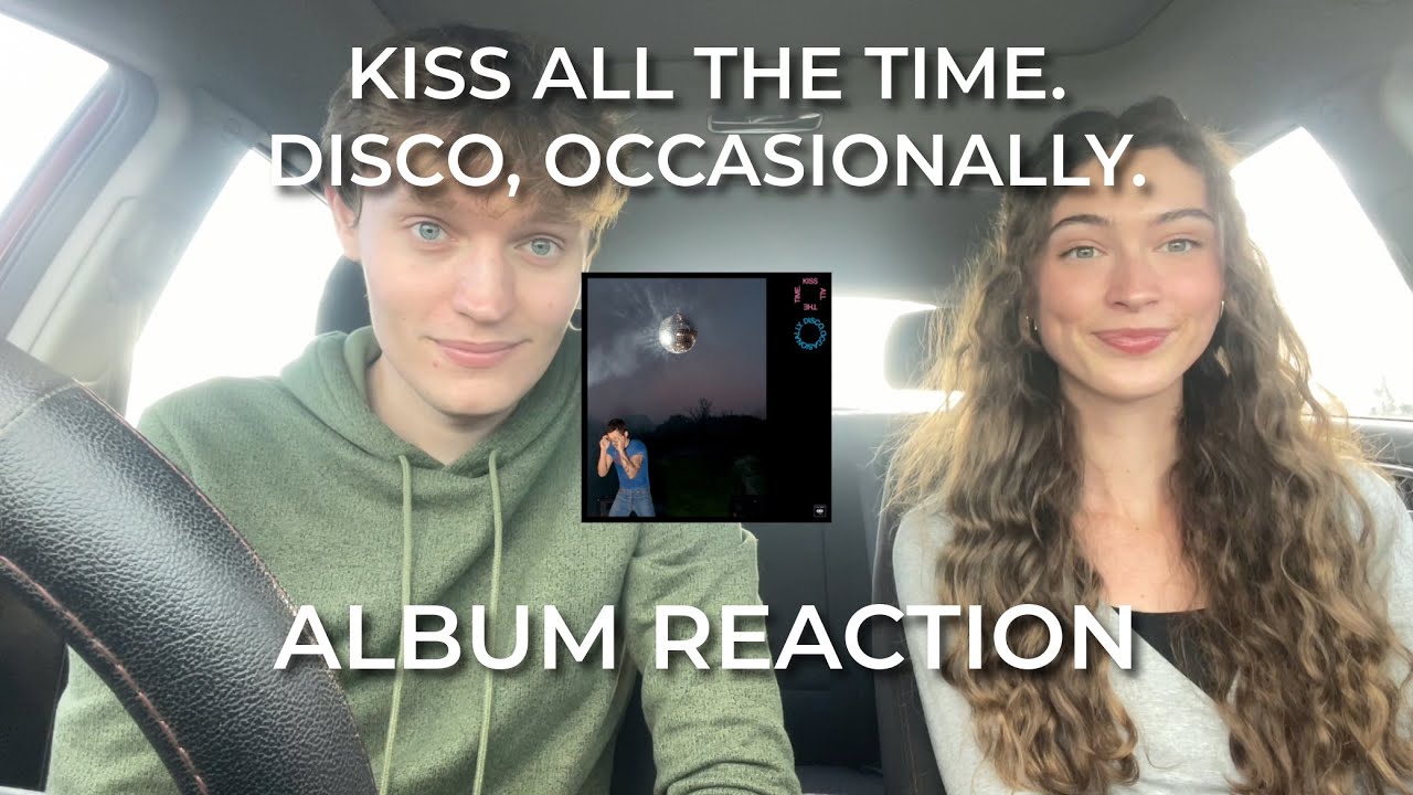 Kiss All The Time. Disco, Occasionally. (Harry Styles) - Album Reaction