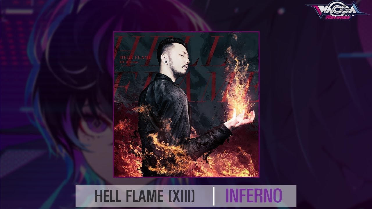 [WACCA Reverse] HELL FLAME (INFERNO) 外部出力