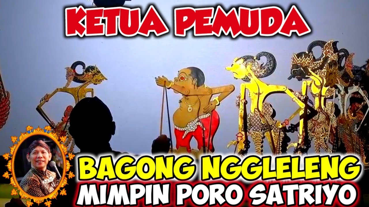 KETUA PEMUDA BERULAH🔥BAGONG NGGLELENG MIMPIN PERANG SATRIYO#wayangkulit #kisenonugroho #dalangseno