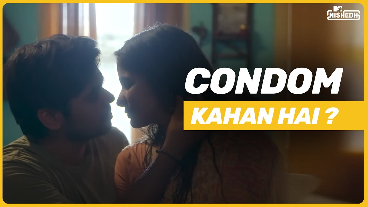 #MTVNishedh | Condom Kahan Hai? Ft Sachin Vidrohi & Rrama Sharma