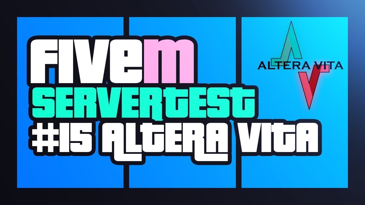 FiveM Roleplay im Fokus: ALTERA VITA - Objektiver Test & Bewertung | E15