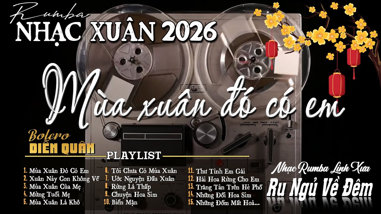 MÙA XUÂN ĐÓ CÓ EM - Giọng Ca DIỄN QUÂN Mới Nhất 2026 ➤ LK Nhạc Vàng Xưa Chọn Lọc TOÀN BÀI HAY ÊM TAI