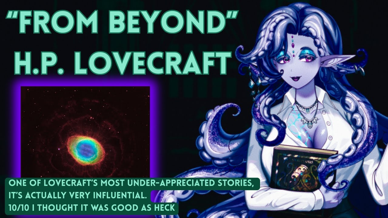 "From Beyond" by H.P. Lovecraft, Read by Eldra Echo 