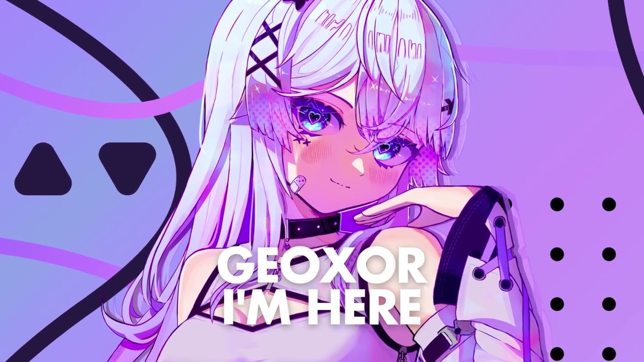 Geoxor - I'm Here [Remake]