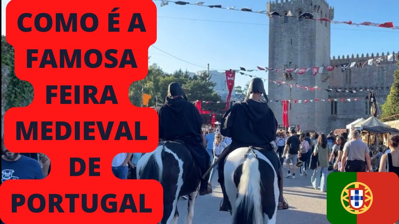Como é a famosa FEIRA MEDIEVAL DE PORTUGAL🇵🇹. OS HOSPITALEIROS DO CAMINHO DE SANTIAGO.