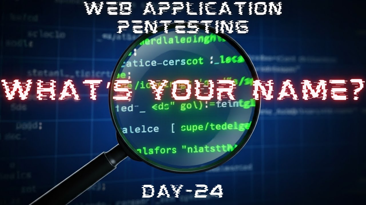 What's Your Name? | Web Application Pentesting | Tryhackme | Walkthrough | 2025