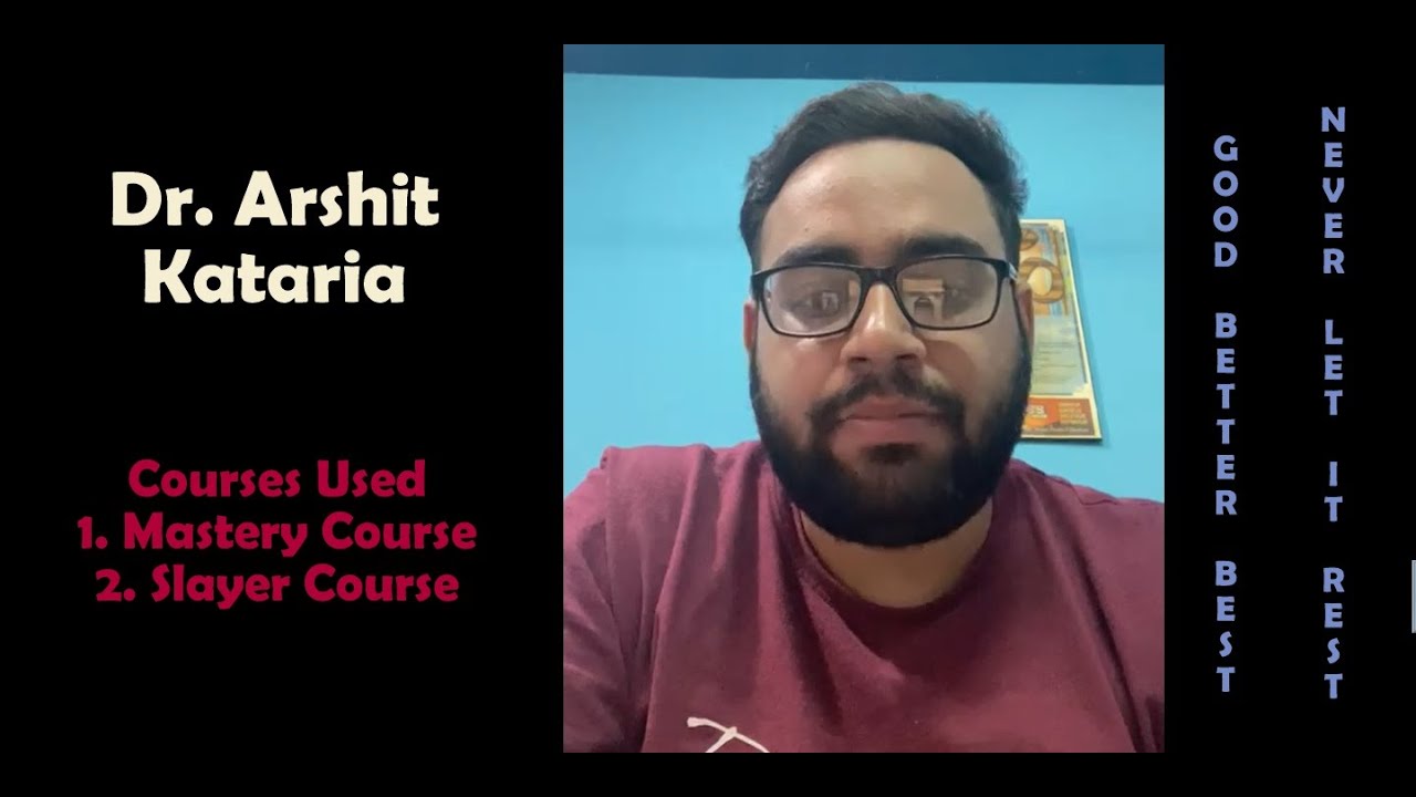 Dr. Arshit Kataria - MAMC, Delhi | ENT Residency App | Mastery Course | Clinical SLAYER