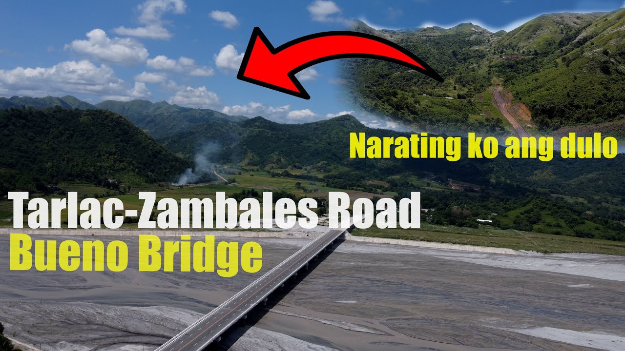 Tarlac-Zambales Road Update | Bueno Bridge | Capas-Botolan Road