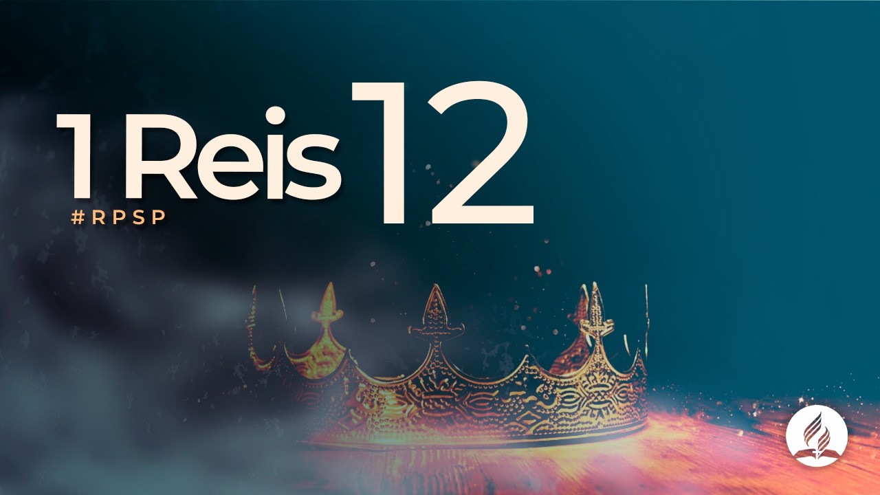1 Reis 12 - Reavivados Por Sua Palavra | #RPSP