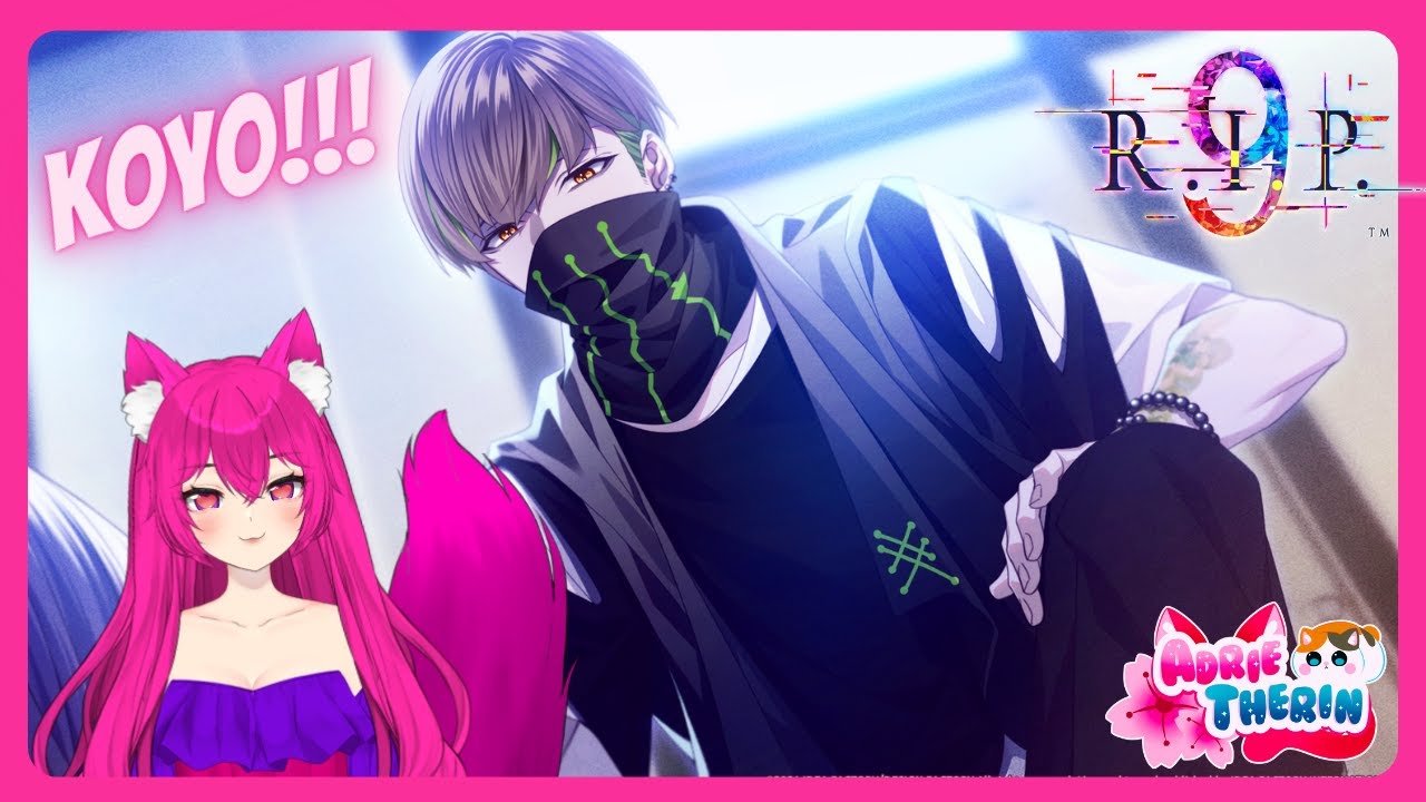 Streamer Husbando - 9 R. I. P. Koyo Route Review