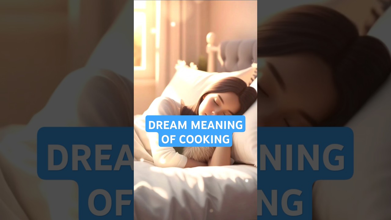 DREAM MEANING OF COOKING.. COOKING IN THE DREAM MEANING #dream #cooking #food