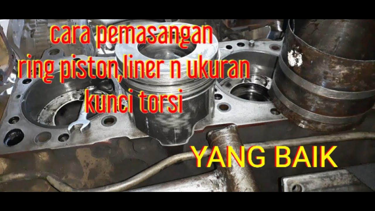Tutorial memasang ring piston,piston n liner yg baik n benar bagi pemula