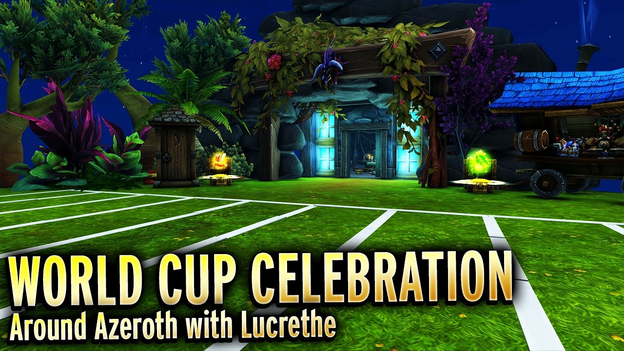 Warband Soccer Field - Around Azeroth with Lucrethe
