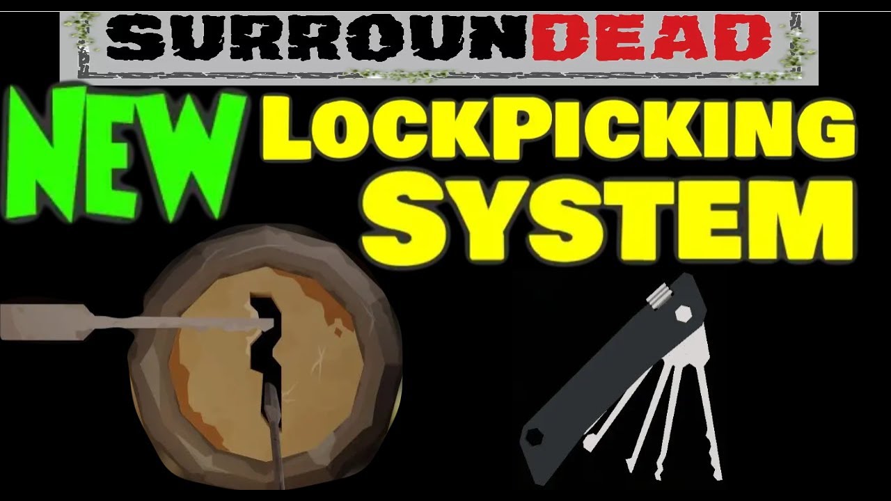 🟢SurrounDead🟢 New🟢 Lockpicking System🟢#surroundead