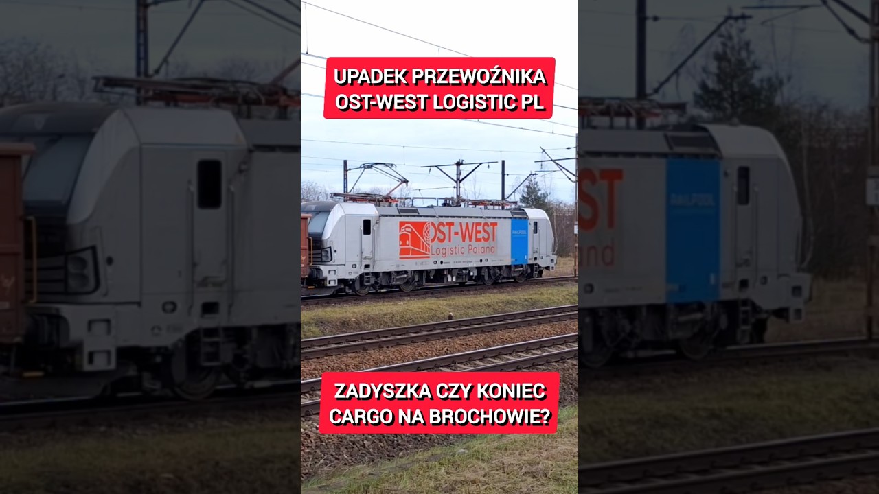 UPADEK OST-WEST LOGISTIC POLAND - ZADYSZKA CZY BIZNESOWA WERYFIKACJA KOLEI, W TYM NA BROCHOWIE?