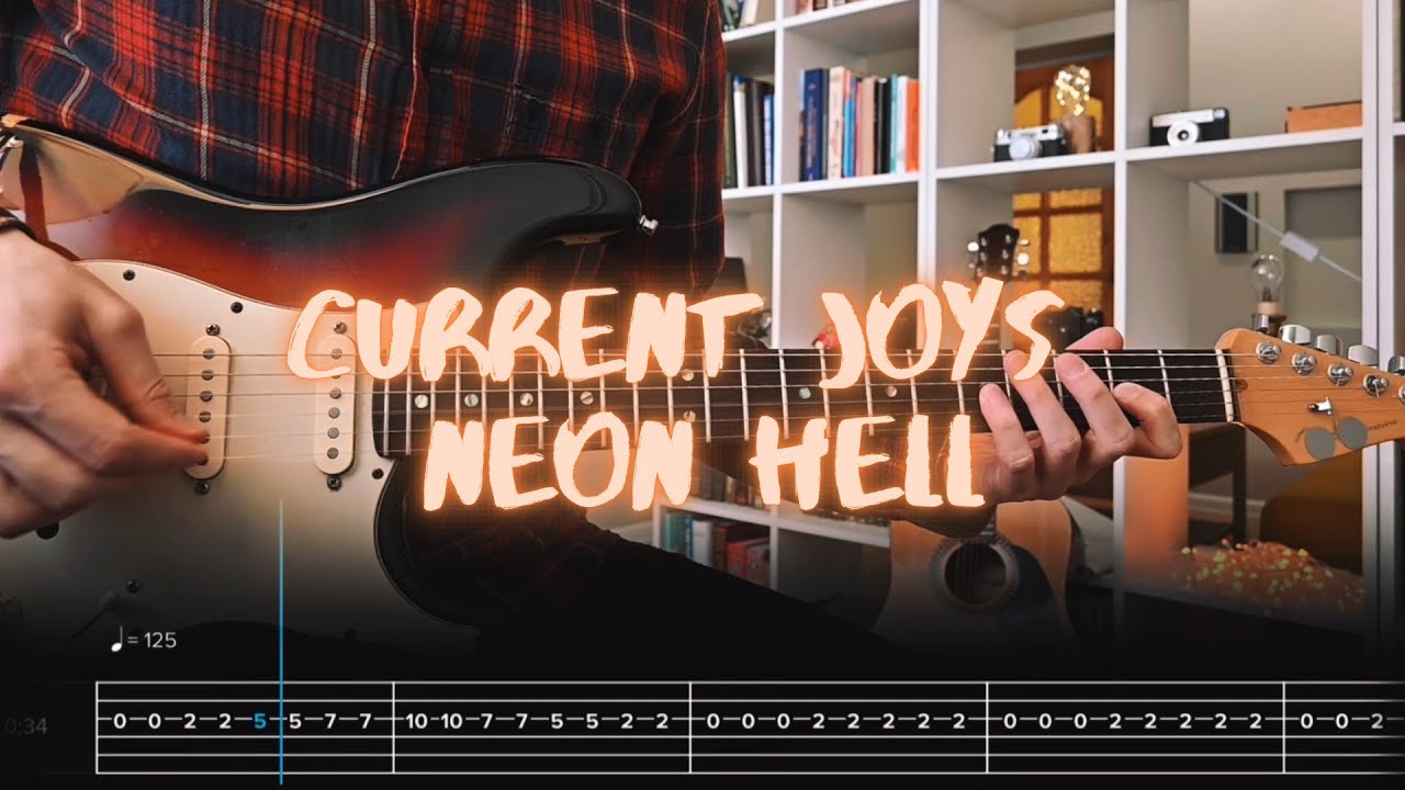 Neon Hell Current Joys Сover / Guitar Tab / Lesson / Tutorial