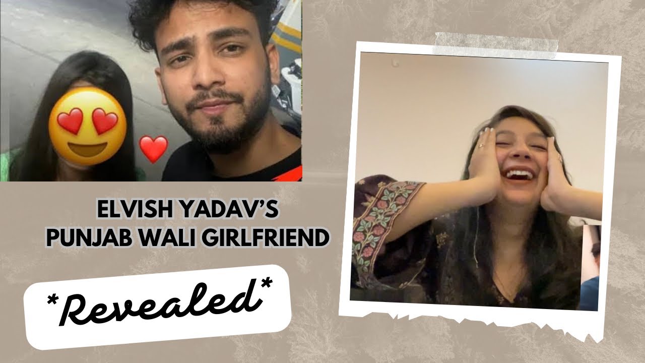 React on Elvish Yadav’s Punjab wali Girlfriend | *Revealed*❤️Vlog - 58