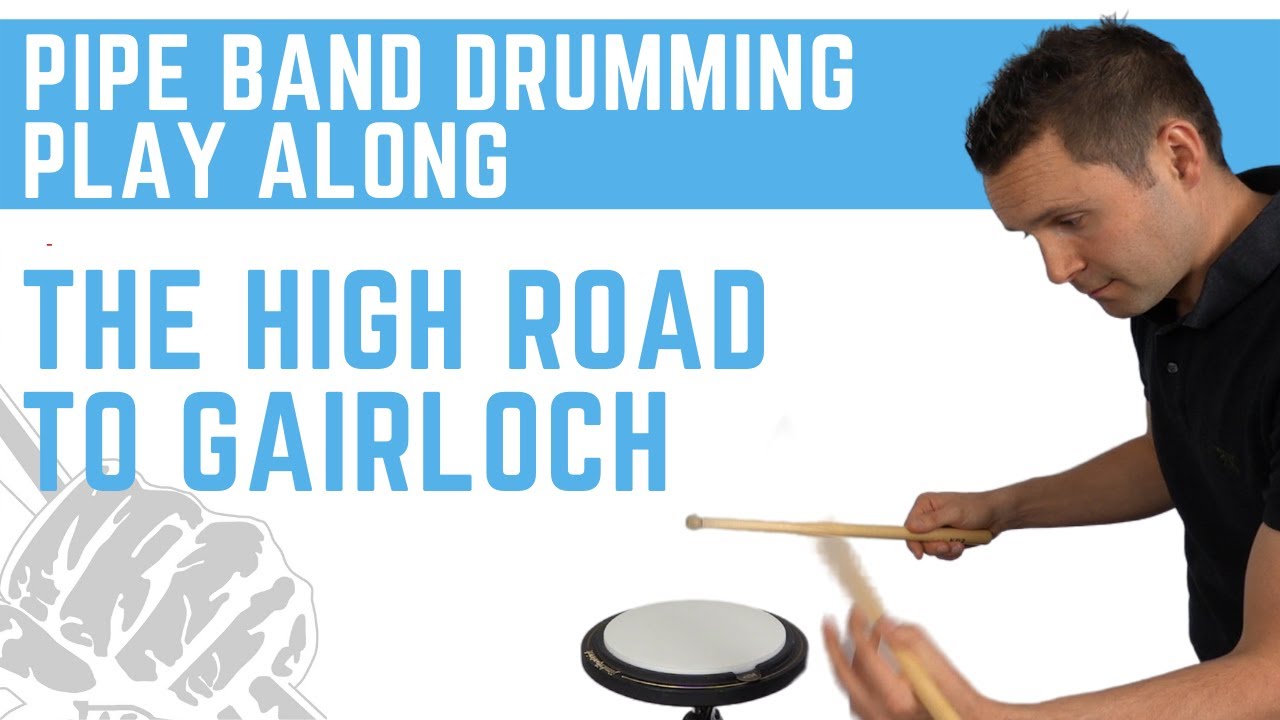 The High Road to Gairloch Pipe Band Drum Score