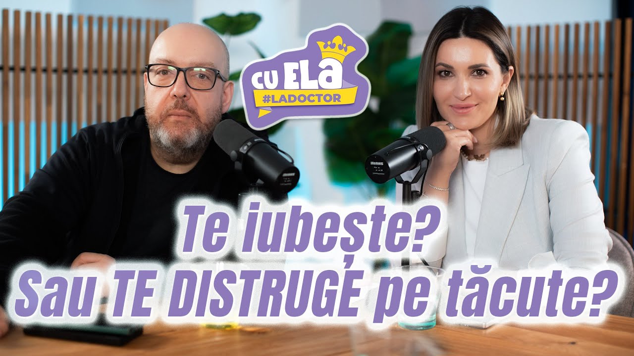 Cu Ela la doctor - Episodul #41| Parteneri toxici, psihopați emoționali și divorț | Radu Leca