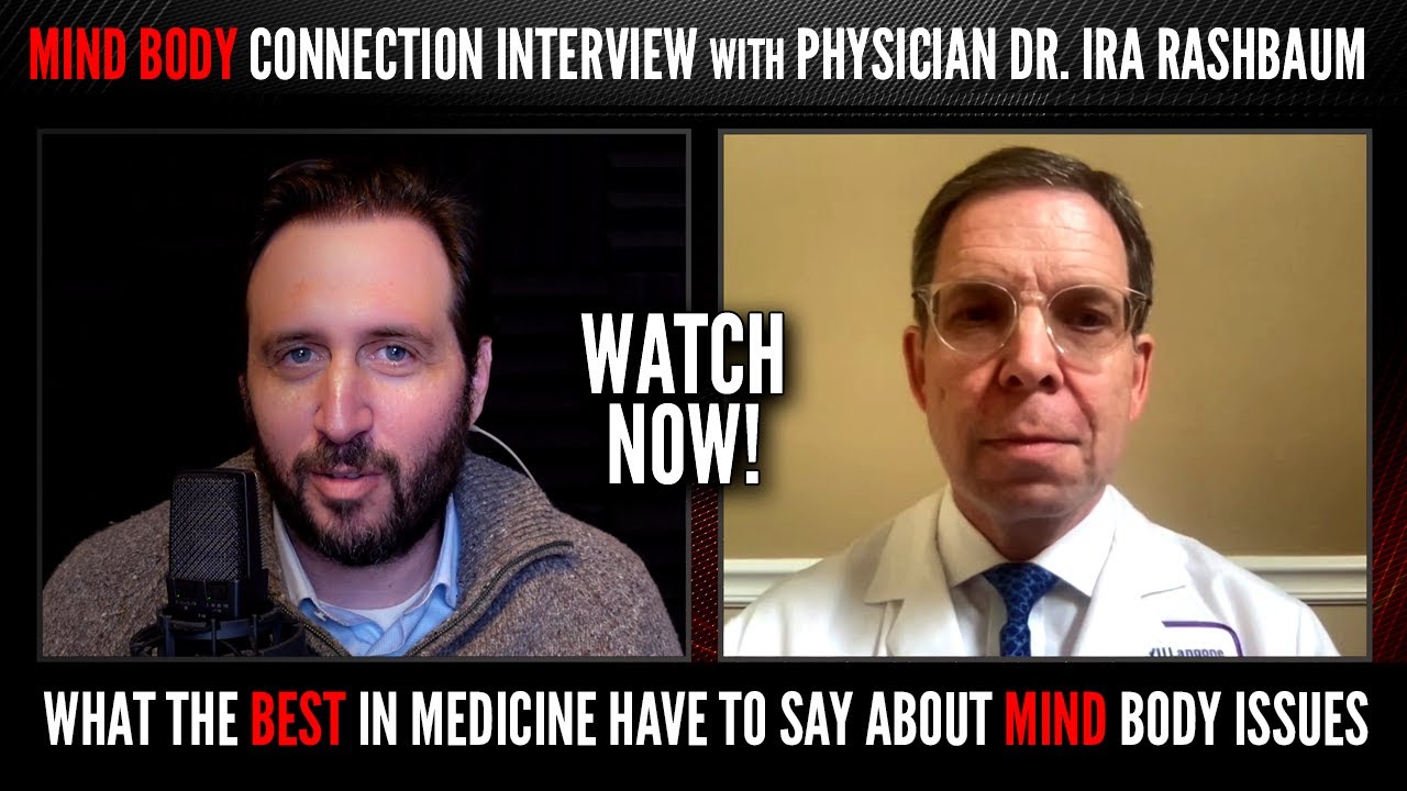 Mind Body Physician Dr. Ira Rashbaum on the Physical Diagnosis of TMS