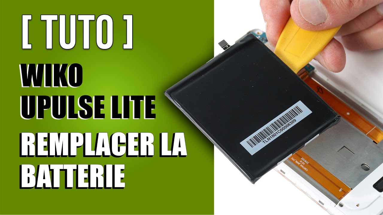 Comment remplacer la batterie wiko upulse lite
